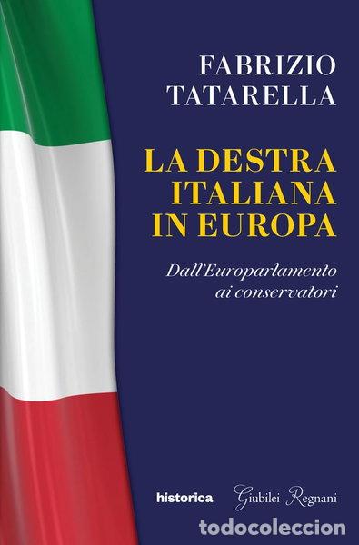 Libros: La destra italiana in Europa. Dall'europarlamento ai conservatori- 9788833375472