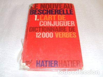 Libros: Le Nouveau Bescherelle 1. L'Art de Conjuguer- 9782218048890