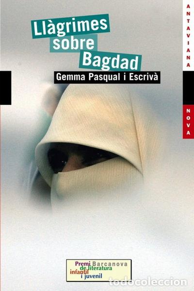Libros: Ll&agrave;grimes sobre Bagdad- 9788448924645