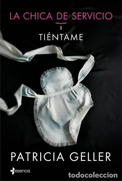 Libros: La chica de servicio, 1. Ti&eacute;ntame- 9788408128465