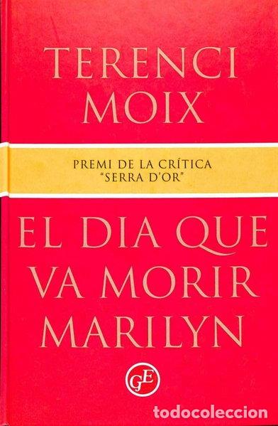 Libros: El d&iacute;a que va morir Marilyn- 9788482410005