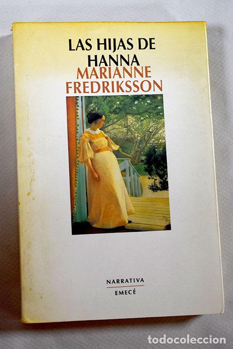 Libros: Las hijas de Hanna: Fredriksson, Marianne.- Fredriksson, Marianne