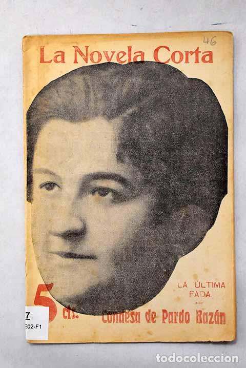 books: La &uacute;ltima fada: novela in&eacute;dita.- Pardo Baz&aacute;n, Emilia