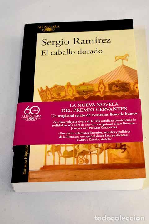 books: El caballo dorado: Ram&iacute;rez, Sergio.- Ram&iacute;rez, Sergio