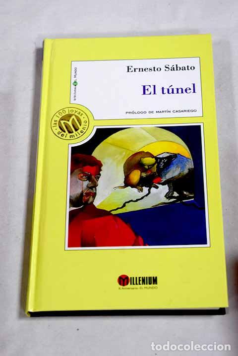 Libros: El t&uacute;nel: Sabato, Ernesto.- Sabato, Ernesto