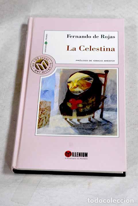 Libros: La Celestina: Rojas, Fernando de.- Rojas, Fernando de