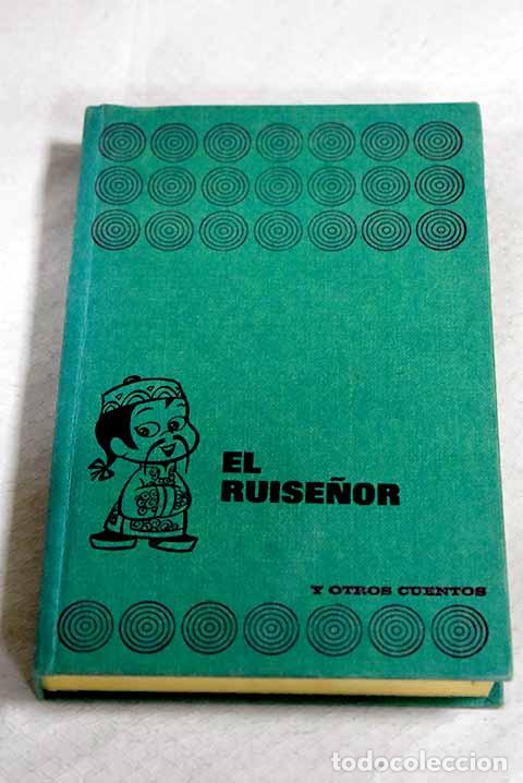 Libros: El ruise&ntilde;or: Andersen, Hans Christian.- Andersen, Hans Christian