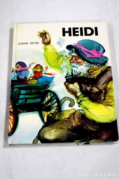 Libros: Heidi: Spyri, Johanna.- Spyri, Johanna