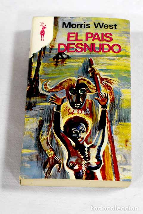Libros: El pa&iacute;s desnudo: West, Morris.- West, Morris