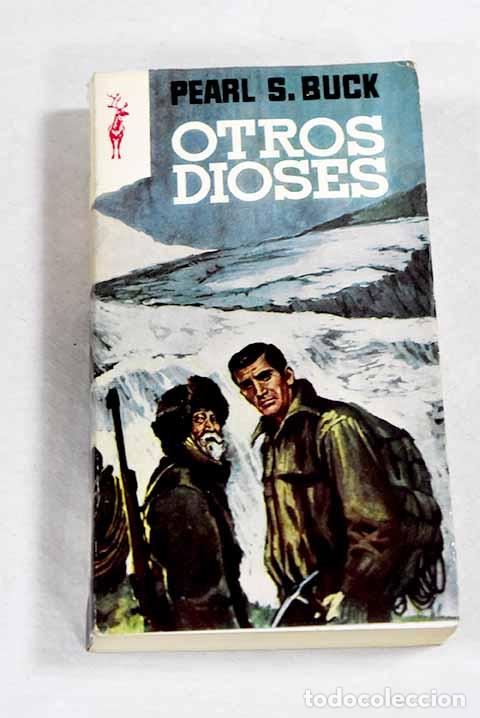 Libros: Otros dioses: Buck, Pearl S..- Buck, Pearl S.