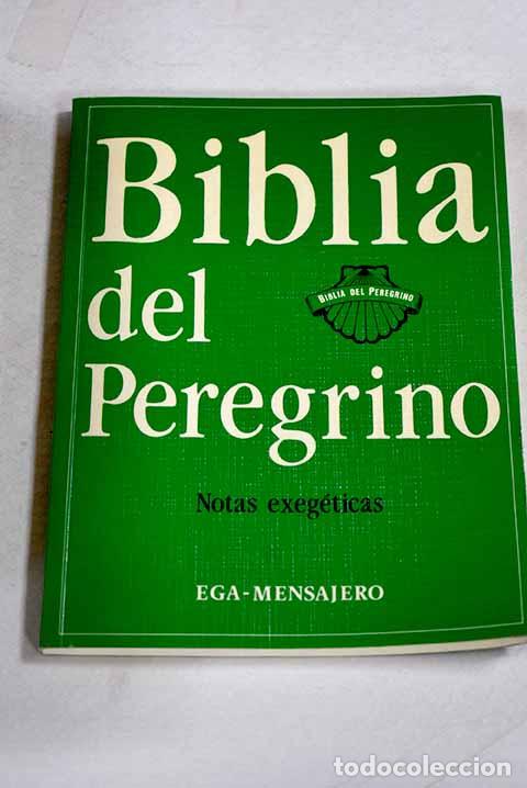 Libri di seconda mano: Biblia del peregrino: notas exeg&eacute;ticas.- Alonso Schokel, Luis