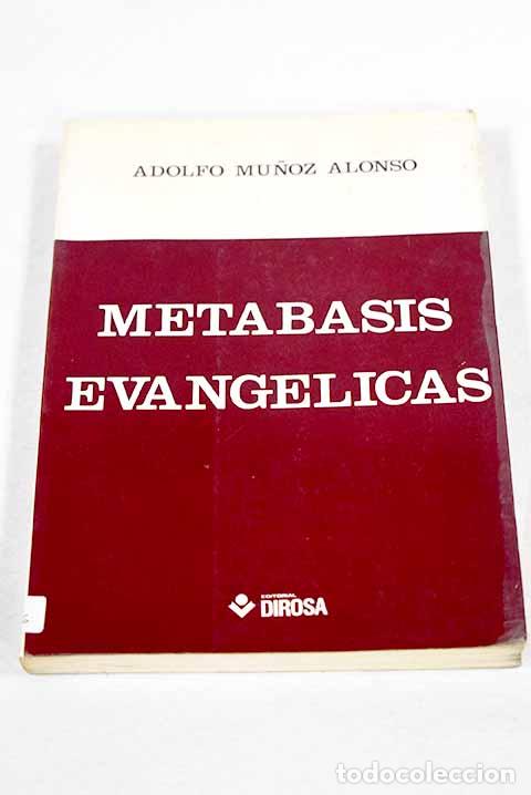 Libros: Met&aacute;basis evang&eacute;licas.- Mu&ntilde;oz Alonso, Adolfo
