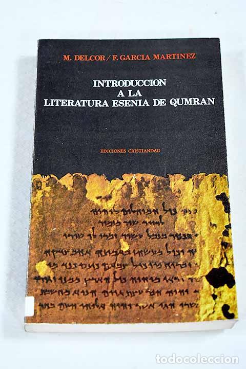 Libros: Introducci&oacute;n a la literatura esenia de Qumr&aacute;n.- Delcor, Mathias