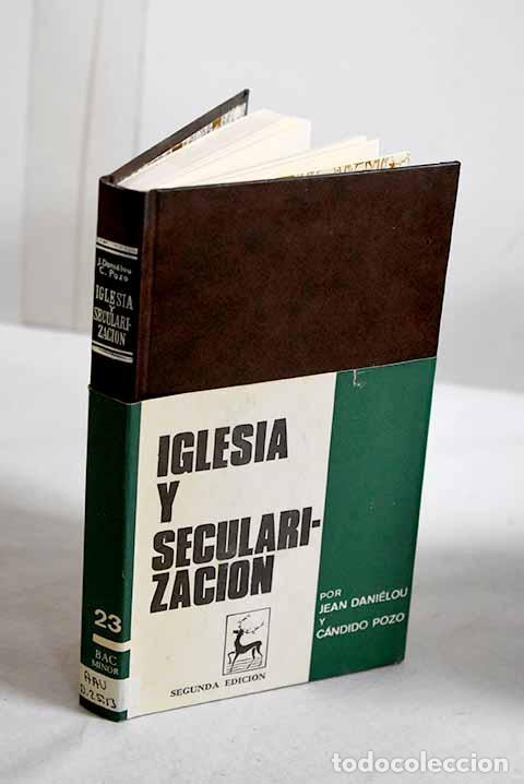 Libros: Iglesia y secularizaci&oacute;n.- Dani&eacute;lou, Jean