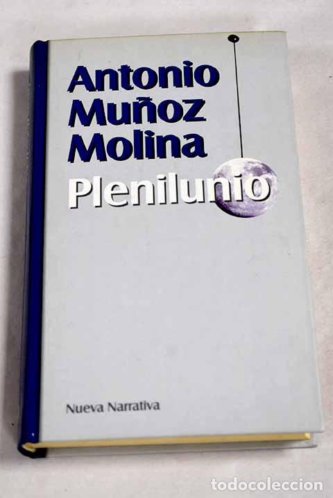 Libros: Plenilunio: Mu&ntilde;oz Molina, Antonio.- Mu&ntilde;oz Molina, Antonio