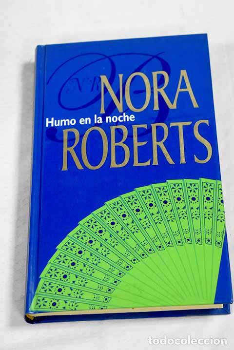 Libros: Humo en la noche: historias nocturnas.- Roberts, Nora