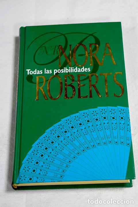 Livres: Todas las posibilidades.- Roberts, Nora