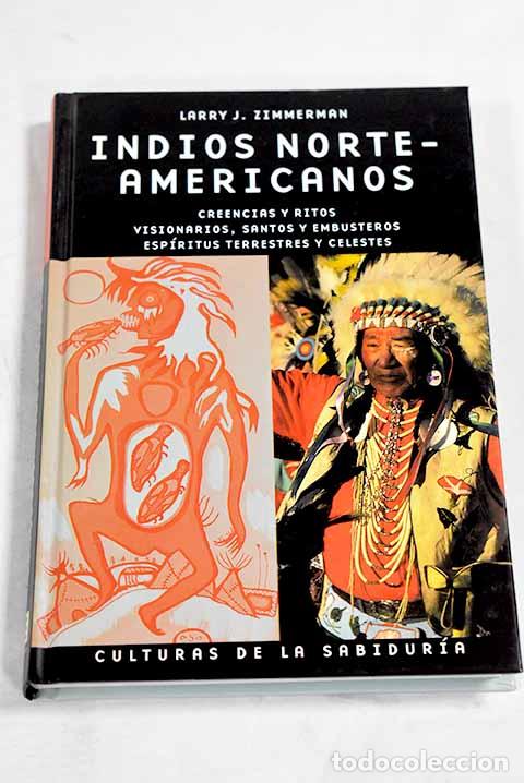 Libros: Indios norteamericanos: creencias y ritos.- Zimmerman, Larry