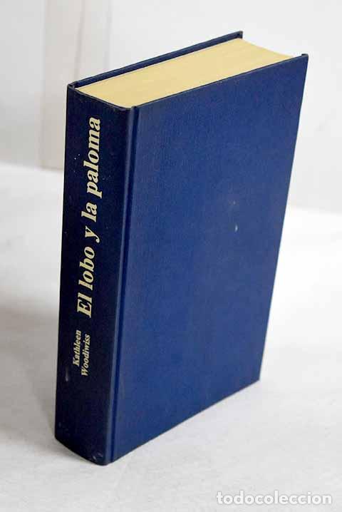 Libros: El lobo y la paloma: Woodiwiss, Kathleen.- Woodiwiss, Kathleen