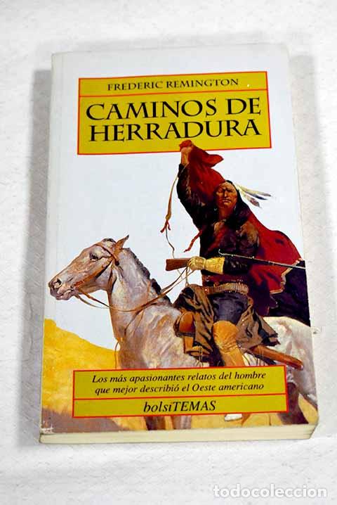 Libros: Caminos de herradura.- Remington, Frederic