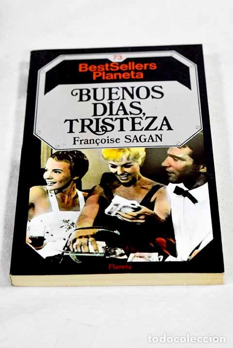 Libros: Buenos d&iacute;as tristeza.- Sagan, Francoise