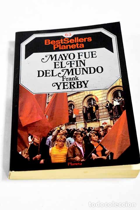 Libros: Mayo fue el fin del mundo.- Yerby, Frank