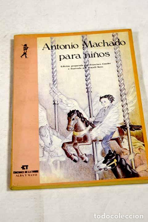 Libros: Antonio Machado para ni&ntilde;os.- Machado, Antonio