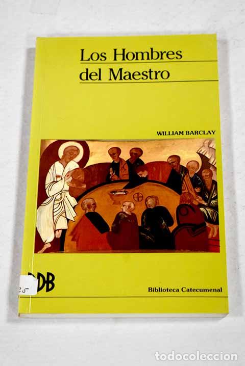 books: Los hombres del maestro.- Barclay, William