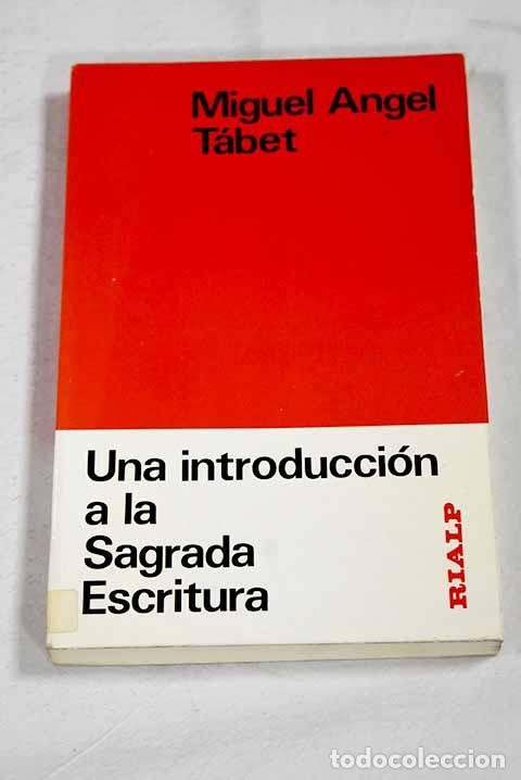 books: Una introducci&oacute;n a la Sagrada Escritura.- Tabet, Miguel &Aacute;ngel