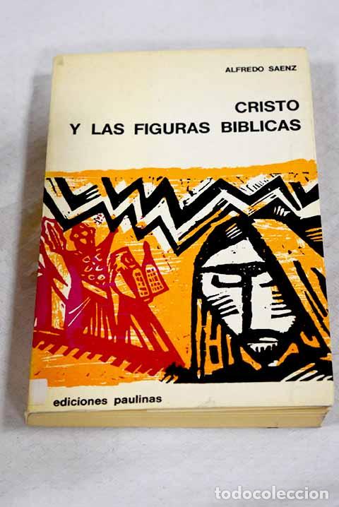 books: Cristo y las figuras biblicas.- Saenz, Alfredo