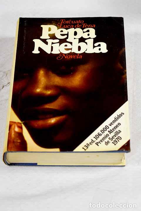 books: Pepa Niebla: (memorias de Jaime Gades Dartmoore).- Luca de Tena, Torcuato