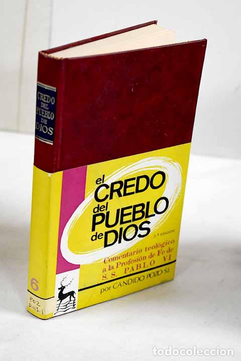 Livres: El credo del pueblo de Dios: [profesi&oacute;n de f&eacute;].- Pozo, C&aacute;ndido