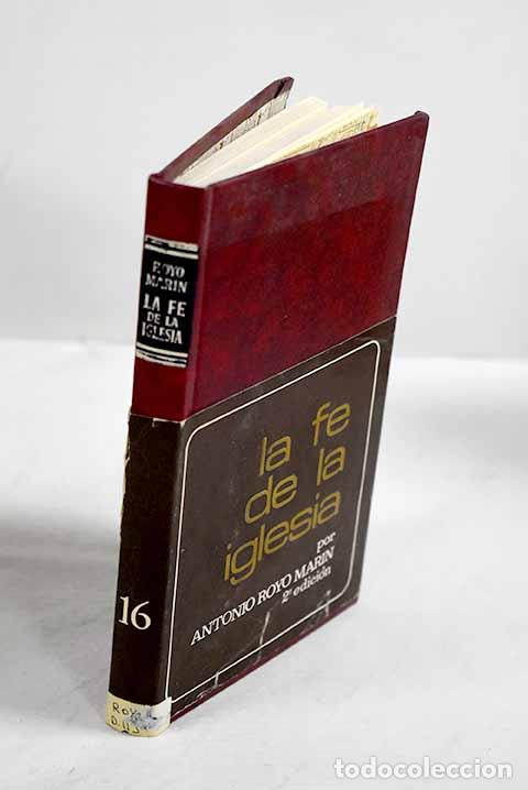 Livres: La f&eacute; de la Iglesia: lo que ha de creer el cristiano de hoy.- Royo Mar&iacute;n, Antonio