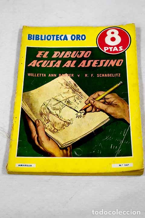 Livres: El dibujo acusa al asesino.- Barber, W. A.