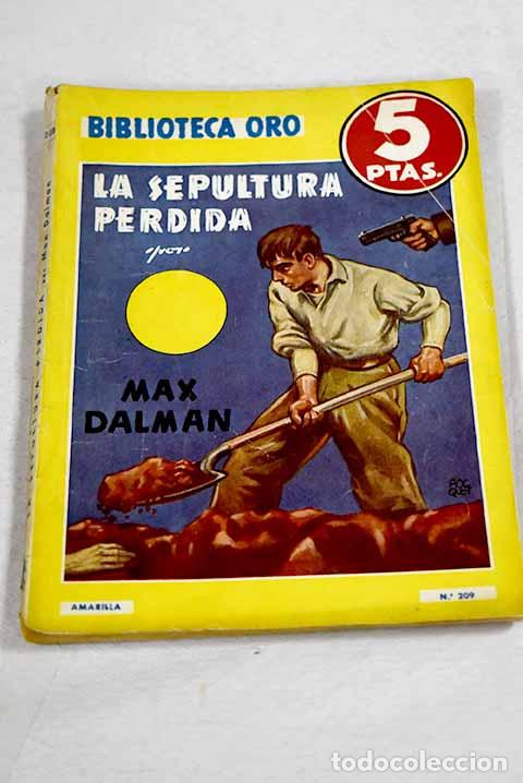 Livres: La sepultura perdida.- Dalman, Max
