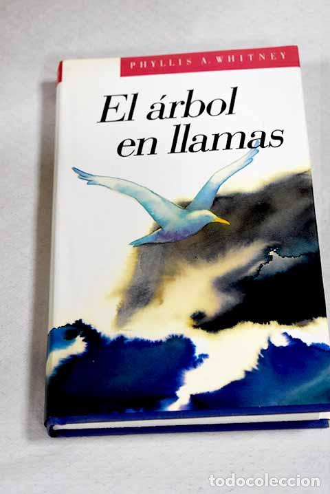 Livros em segunda m&atilde;o: El &aacute;rbol en llamas: Whitney, Phyllis A..- Whitney, Phyllis A.