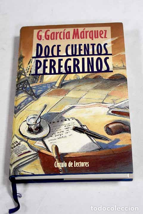 Livros em segunda m&atilde;o: Doce cuentos peregrinos.- Garc&iacute;a M&aacute;rquez, Gabriel