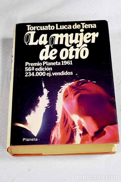 Livros em segunda m&atilde;o: La mujer de otro: Luca de Tena, Torcuato.- Luca de Tena, Torcuato