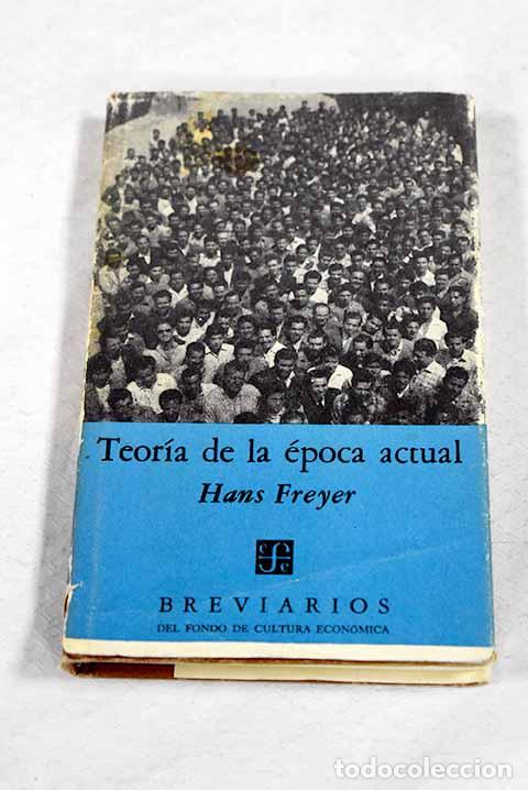 Livros em segunda m&atilde;o: Teoria de la &eacute;poca actual.- Freyer, Hans