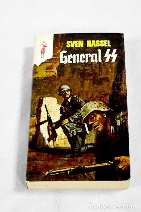 Libros: General SS: Hassel, Sven.- Hassel, Sven