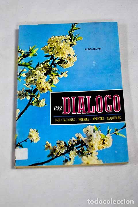 Libros: En dialogo: eduquemos y eduquemonos para dialogar.- Aluffi, Aldo