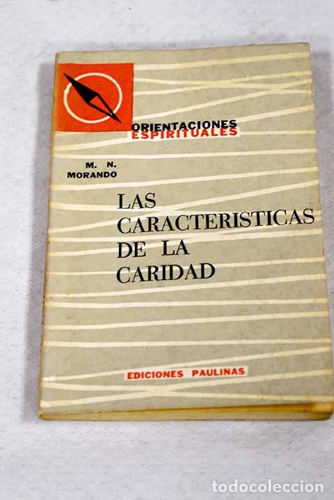 Livres: Las caracteristicas de la caridad.- Morando, M. N.
