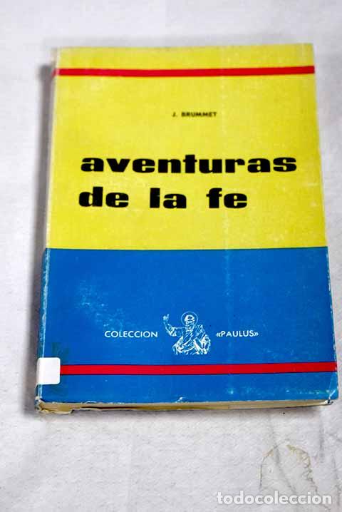 Livres: Aventuras de la fe: Meditaciones cristianas.- Brummet, Jakob