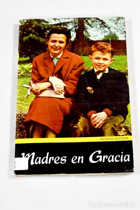 Livres: Madres en gracia: meditaciones para las mamas.- Gazzera, Antonio