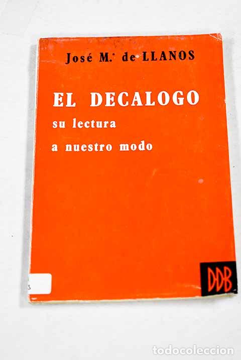 Livres: El dec&aacute;logo: su lectura a nuestro modo (comentarios de unas eucarist&iacute;as dom&eacute;sticas)