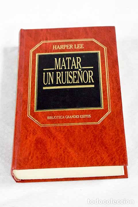 Libros: Matar un ruise&ntilde;or: Lee, Harper.- Lee, Harper
