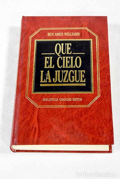 Libros: Que el cielo la juzgue.- Williams, Ben Ames