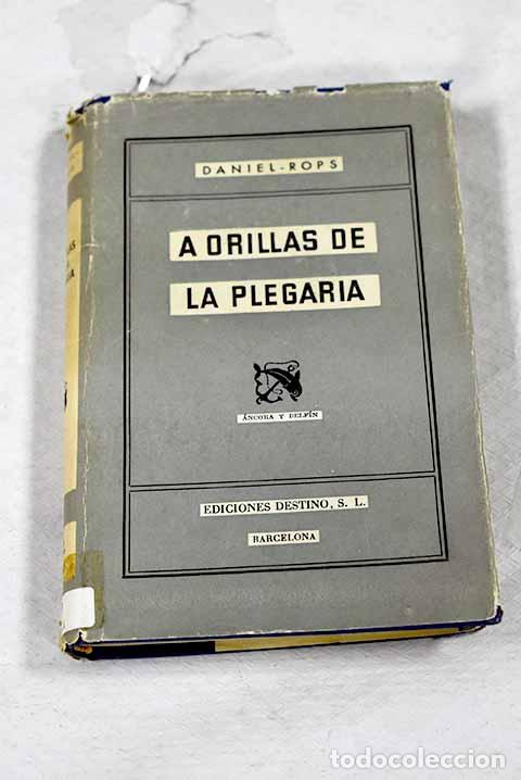 Libros: A orillas de la plegaria.- Daniel-Rops