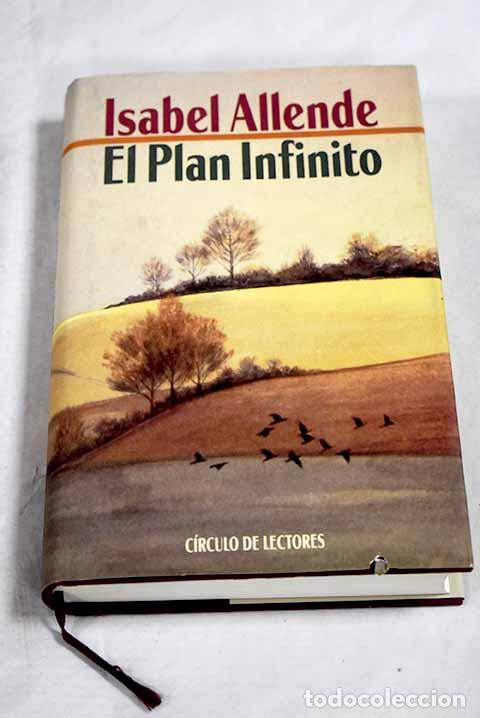 Libros: El plan infinito: Allende, Isabel.- Allende, Isabel