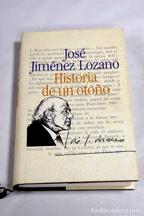 Libros: Historia de un oto&ntilde;o.- Jim&eacute;nez Lozano, Jos&eacute;